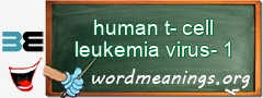 WordMeaning blackboard for human t-cell leukemia virus-1